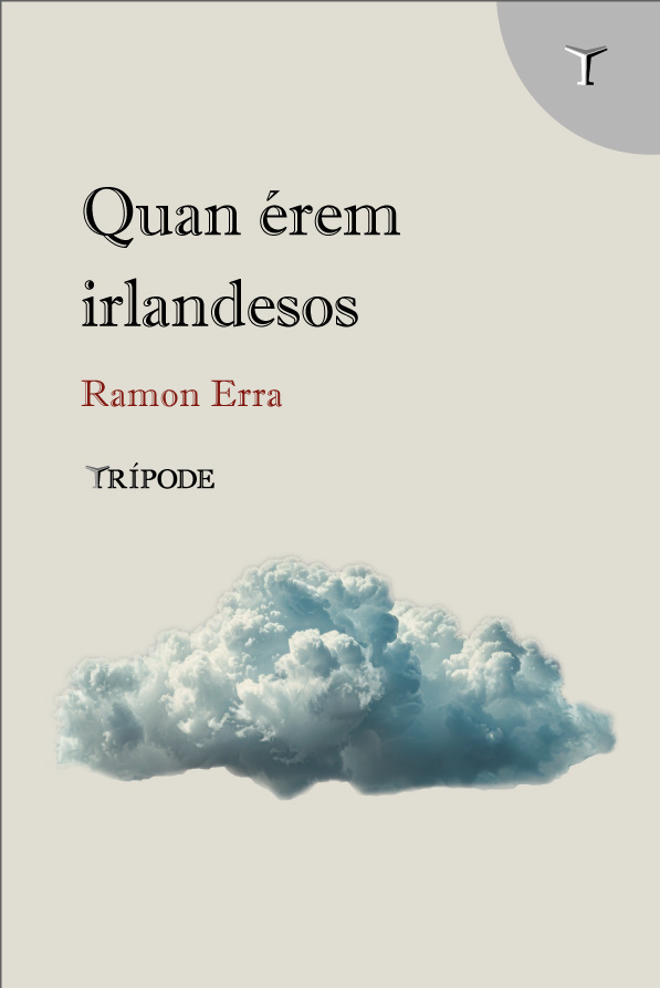 Quan érem irlandesos, de Ramon Erra